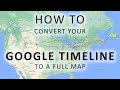 Combine Your Google Timeline To One Map