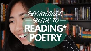Bookhands' Guide to Reading* Poetry