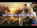 Hani snamjak hao no tong nai ||Kokborok Gospels lyrics video Song |