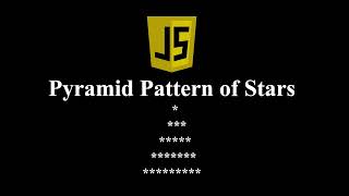 How to Create a Pyramid Star Pattern in JavaScript | Beginner Coding Tutorial #starpattern