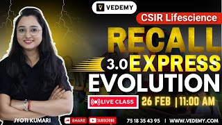 CSIR Recall Express 3.0 | Evolution \u0026 Animal Behaviour | Unit 11 | Jyoti Kumari | CSIR Dec 2024 |