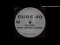 Cube 40 - Bad Food  (Force Inc. Music Works - FIM 117)