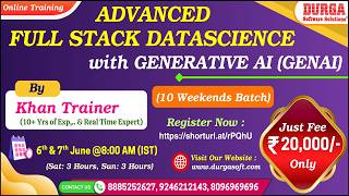 ADVANCED FULL STACK DATASCIENCE with GENERATIVE AI (10 Weekends Batch) Online Training @ DURGASOFT