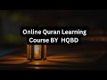 Online Quran Learning Course By Hedayatul Quran BD | Quran Tilawat