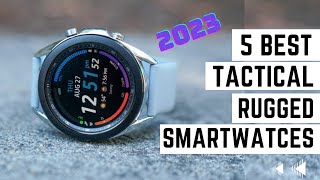 Top 5 Best Rugged Smartwatches 2023