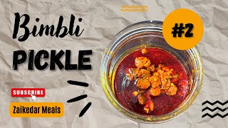 BIMBLI PICKLE / BIMBLACHE LONCHE | Zaikedar Meals | Ep #2