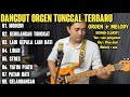 ALBUM LAGU RHOMA IRAMA COVER DANGDUT ORGEN TUNGGAL PLUS GITAR MELODY