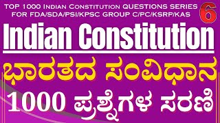 TOP 1000 Indian Constitution QUESTIONS SERIES FOR FDA/SDA/PSI/KPSC GROUP C/PC/KSRP/KAS