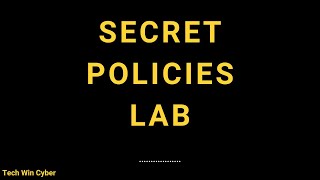 Module 3.2 - Secret Policies - Lab - Delinea Course - Tech Win Cyber