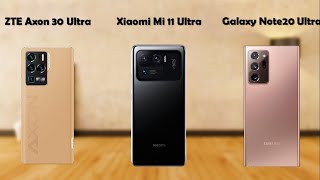 ZTE Axon 30 Ultra vs Xiaomi Mi 11 Ultra vs Samsung Galaxy Note 20 Ultra