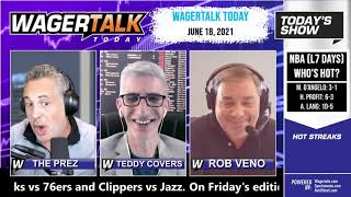 Free Sports Picks and Sports Betting | MLB Picks and NBA Playoff Preview | WagerTalk Today | June 18