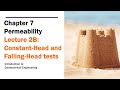 Chapter 7 Permeability - Lecture 2B: Constant-Head and Falling-Head Permeability Tests