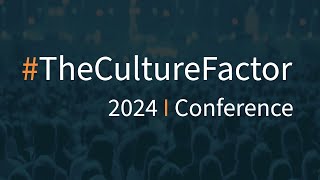 #TheCultureFactor Conference 2024