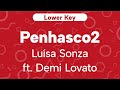 Karaoke Penhasco2  - Luísa Sonza ft. Demi Lovato | Lower Key