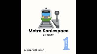 Metro Sonicspace 1 | Delhi NCR