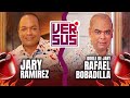 Jary Ramírez VS Rafa Bobadilla juntos por primera vez | VERSUS