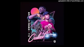 E.L ft Kwesi Arthur - Collect (Audio Slid)