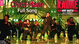 Chitti Maar Full Song  Salman Khan  Disha Patani  Randip Hodda  13th May 2021