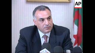 BELGIUM: ALGERIAN FOREIGN MINISTER AHMED ATTAF PRESS CONFERENCE