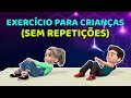 15 MIN DE EXERCÍCIO DO CORPO INTEIRO PARA CRIANÇAS – SEM REPETIÇÕES