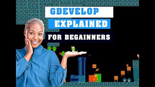 GDevelop Explained | Beginner Tutorial for Making Games Without Coding