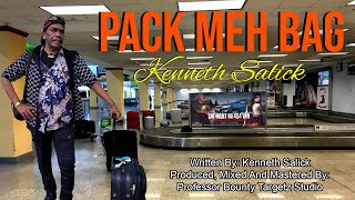 Kenneth Salick - Pack Meh Bag (2023 Chutney Soca)