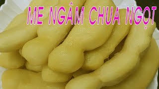 Cách làm  ME CHUA NGỌT ngon ngất ngây - HỒNG THANH FOOD