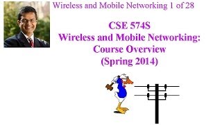 CSE 574-14-01: Wireless and Mobile Networking Spring 2014 - Course Overview