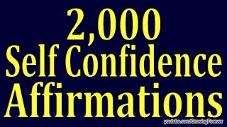 2,000 ★POWERFUL★ Self Confidence Affirmations - Subconscious Mind Power, Law of Attraction Video