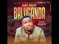 BALUGANDA audio by Ibra Trust