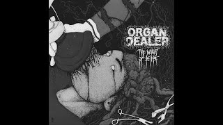 Organ Dealer - The Weight of Being (2023)