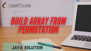 Build Array from Permutation Solution in Java | Leetcode question | problem solving in Java