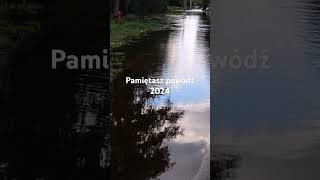 Pamiętasz powódź we wrześniu 2024