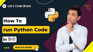 #3 | Ways of running Python Program | Interactive Mode | Scripting Mode | Hindi | #PythonTutorial #6