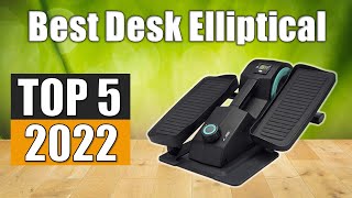 Desk Elliptical : Top 5 Best Desk Elliptical 2022