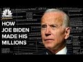 How Joe Biden Made His Millions