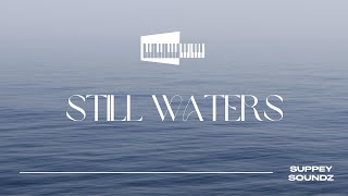 STILL WATERS - An Instrumental for Prayer \u0026 Devotion