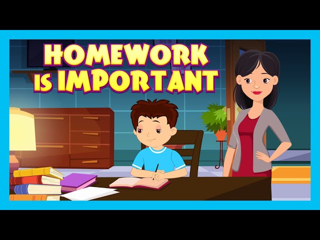 Homework Is Important For Kids Tia Tofu Best Story For Learning