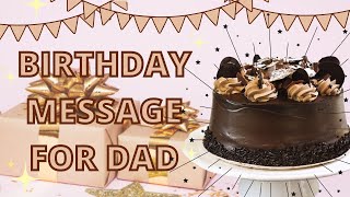 Happy Birthday Father | Birthday wishes | Birthday message for Dad