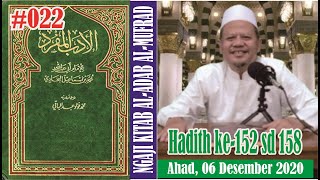 #022, Ngaji Kitab al Adab al Mufrad, Hadith ke 152 sd 158, Dr  KH  Ali Anwar, M  Ag