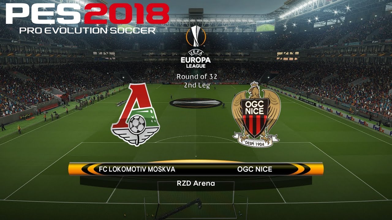 PES 2018 (PC) Lokomotiv Moscow V OGC Nice UEFA EUROPA LEAGUE ROUND OF ...