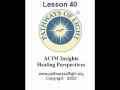 ACIM Insights - Lesson 40 - Pathways of Light |