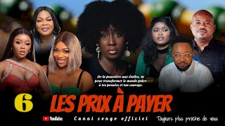 LES PRIX À PAYER, ÉPISODE 6, NOUVEAU FILM CONGOLAIS 2025.