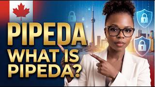 What Is PIPEDA? (Canada’s Privacy Law Explained)