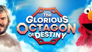 The Glorious Octagon of Destiny