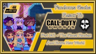 Fandoms Gacha React To  | Call Of Duty Ghosts | part 1&2 - The Ghost Stories & Brave New World