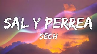 Sech - Sal y Pereea (Letra/Lyrics)
