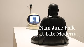 Exhibition Review: Nam June Paik at Tate Modern