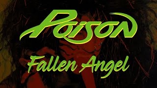 Poison - Fallen Angel (Lyrics) Official Remaster