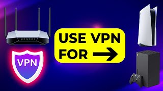 How to get a VPN for PS5, Xbox, PS4, Switch (Router VPN)
